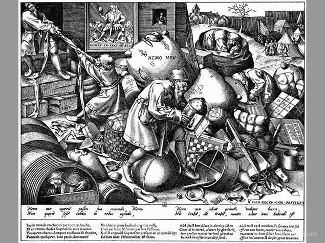 http://www.art-wallpaper.com/2706/Bruegel+Pieter/Elck+(Everyone)+and+Nemo+(Nobody)-1024x768-2706.jpg